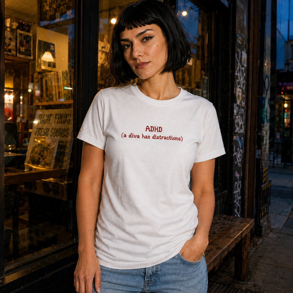 Woman wearing white ADHD a diva has distractions T-shirt