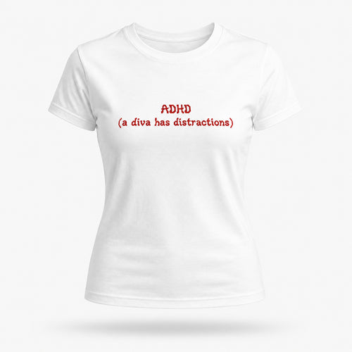 ADHD — A Diva Has Distractions Tee — Lost by Choice T-shirt, back view