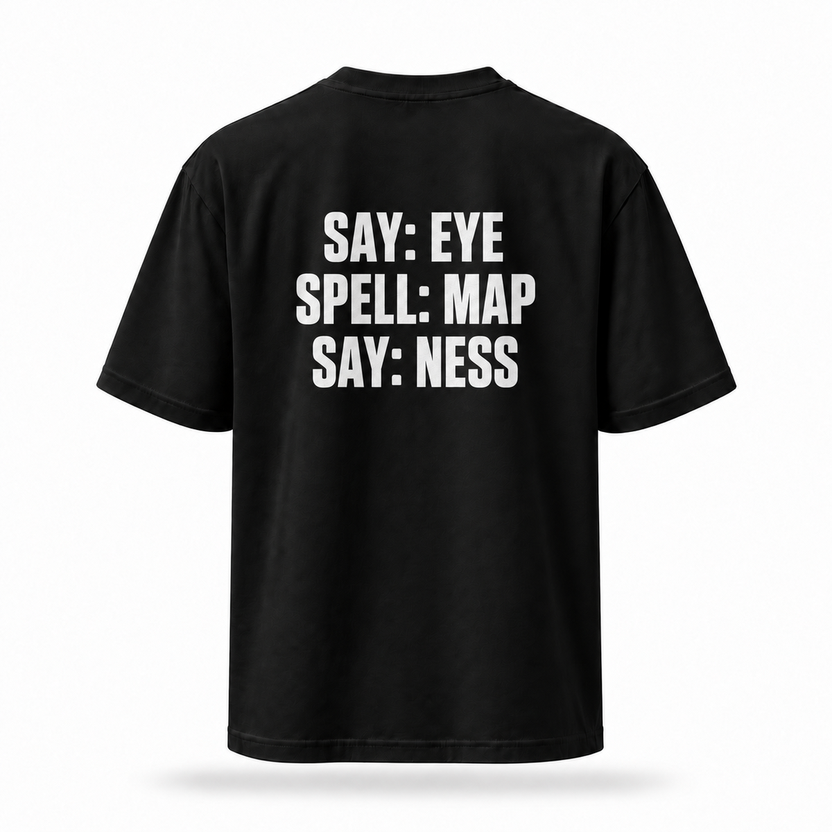 Say Eye Spell Map Say Ness black T-shirt back print
